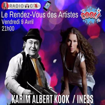 "Le Rendez Vous des Artistes" Du 09/04/21. Guest : Karim Albert Kook & Iness