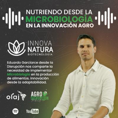 Innova Natura, nutriendo desde la microbiología en la innovación Agro