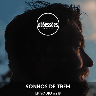 Sonhos de Trem #218