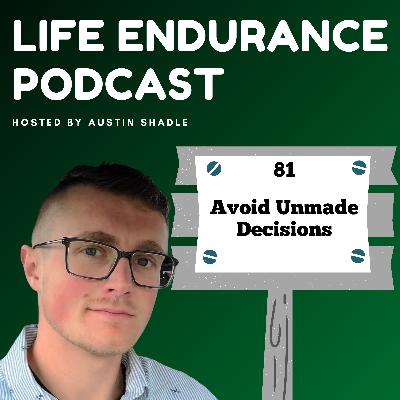 81: Avoid Unmade Decisions