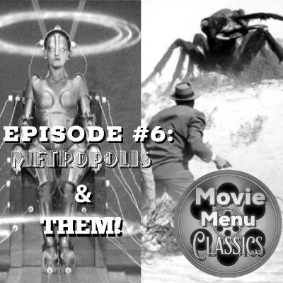 Movie Menu Classics: Metropolid & THEM! Movie Menu Classics: Metropolid & THEM!