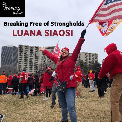 #15 - Luana Siaosi is Breaking Free of Strongholds