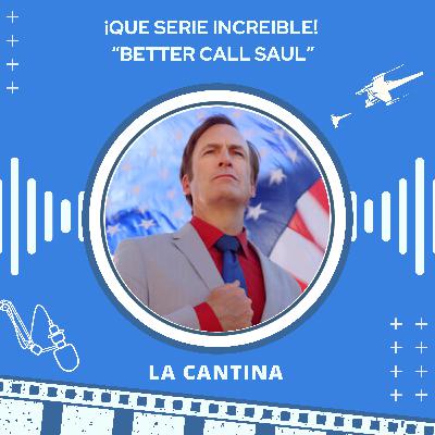¡QUE SERIE INCREÍBLE! “Better call Saul”