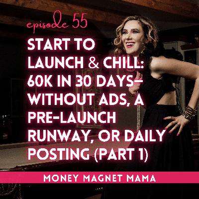 Start to Launch & Chill: 60k in 30 Days—Without ads, a Pre-Launch Runway, or Daily Posting (Part 1 of Launch & Chill: The Summer Series) [Ep. 55]
