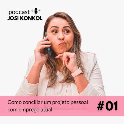 COMO CONCILIAR UM PROJETO PESSOAL COM EMPREGO ATUAL COMO CONCILIAR UM PROJETO PESSOAL COM EMPREGO ATUAL