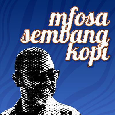 mfosasembangkopi Ep 1
