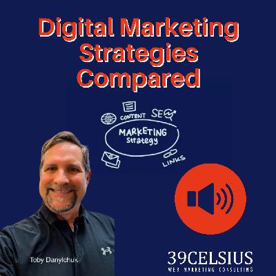 Digital Marketing Strategies Compared, Pros & Cons. SEO vs PPC vs. Content vs Email vs Social Media