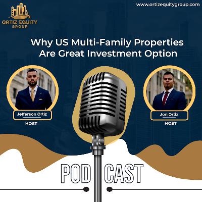 🎙️ Why US Multi-Family Properties Are Great Investment Option