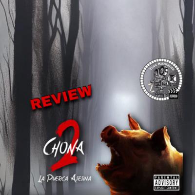 Review de Chona 2