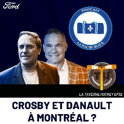 Crosby et Danault à Montréal ?- Taverne Hockey | S06É32