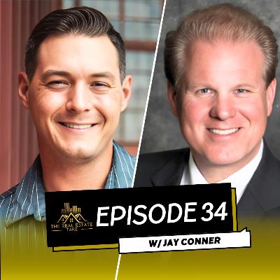 Real Estate Take Episode 34: Jay Conner and Raising Private Money Real Estate Take Episode 34: Jay Conner and Raising Private Money