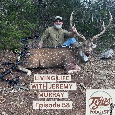 #58 - Living Life with Jeremy Murray #58 - Living Life with Jeremy Murray