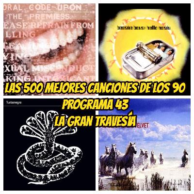 Las 500 mejores canciones de los 90. Programa 43. Las 500 mejores canciones de los 90. Programa 43.