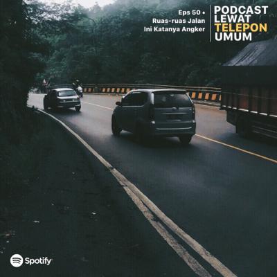 Eps 50 • Ruas-ruas Jalan Ini Katanya Angker | #HORROR Eps 50 • Ruas-ruas Jalan Ini Katanya Angker | #HORROR