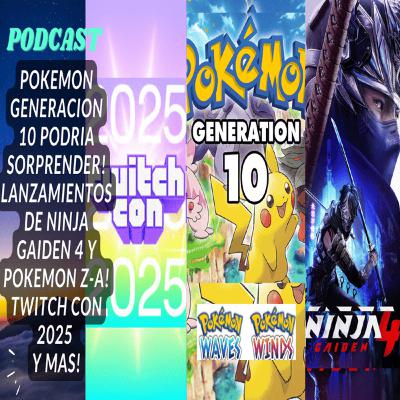 LEAKS del nuevo juego de POKEMON (GEN10), Lanzamientos de POKEMON LEGENDS Z-A y NINJA GAIDEN 4 y mas