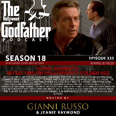 S18|EP333 - Iconic Moments: Reflecting on Hollywood's Golden Age S18|EP333 - Iconic Moments: Reflecting on Hollywood's Golden Age