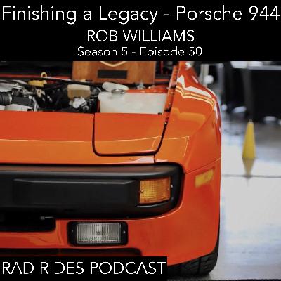 Rob Williams - Finishing A Legacy - Porsche 944