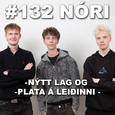 #132 Nóri - Nýtt lag og plata á leiðinni