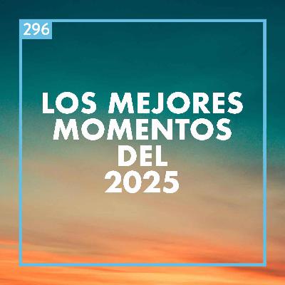 Los Mejores Momentos del 2025