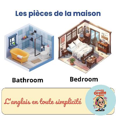 Les pièces de la maison en anglais Les pièces de la maison en anglais