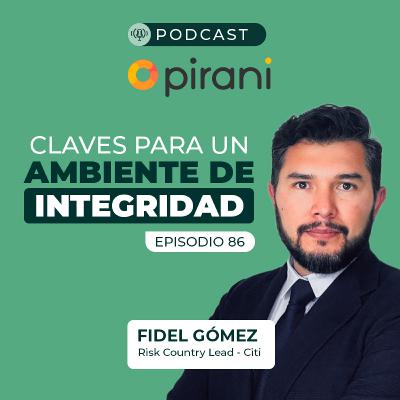 El gran error al hablar de integridad en las empresas | Pirani Podcast