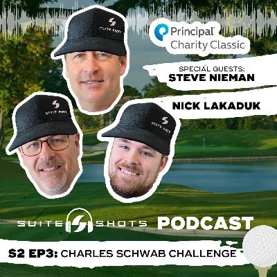 Suite Shots Podcast | S2 EP3: Charles Schwab Challenge