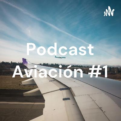 Podcast aviación #2