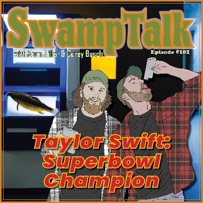 EP 102 - Taylor Swift: Super Bowl Champion EP 102 - Taylor Swift: Super Bowl Champion