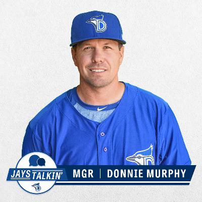 Jays Talkin' | Episode 9: Donnie Murphy