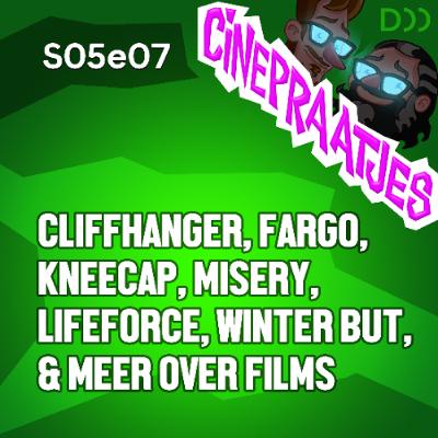 S05e07 - Cliffhanger, Fargo, Kneecap, Misery, Lifeforce, Winter BUT Festival & veel meer over films S05e07 - Cliffhanger, Fargo, Kneecap, Misery, Lifeforce, Winter BUT Festival & veel meer over films