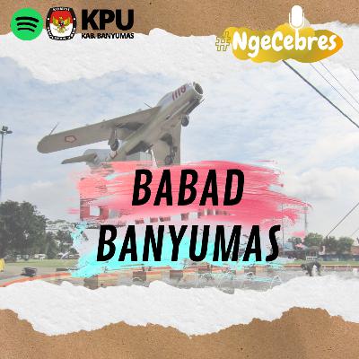 Ngecebres: Babad Banyumas