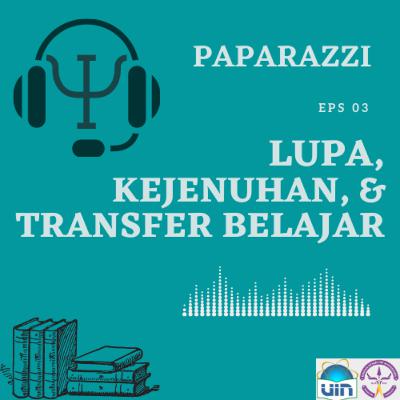 Lupa, Kejenuhan, dan Transfer Belajar
