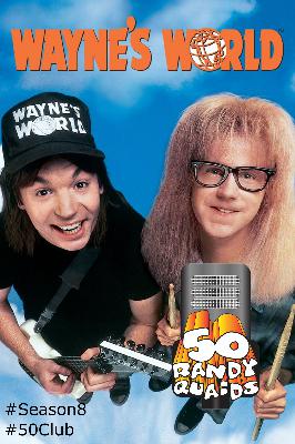 EP 144 - Wayne's World EP 144 - Wayne's World