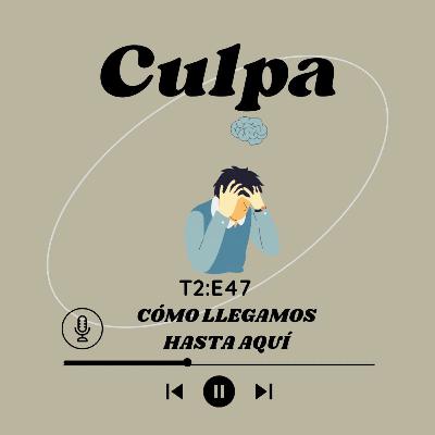 Episodio 99: Culpa