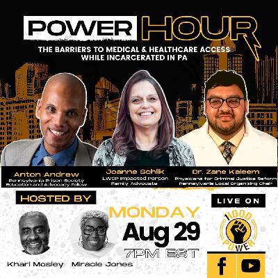 1HOOD Power Hour | Barriers to Healthcare Access in Pennsylvania's Prisons | Ep.83