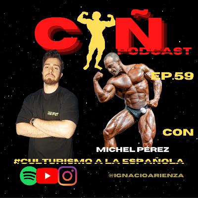 ''ME RETIRO '' con MICHEL PÉREZ | CULTURISMO a la ESPAÑOLA | EP.59 ''ME RETIRO '' con MICHEL PÉREZ | CULTURISMO a la ESPAÑOLA | EP.59