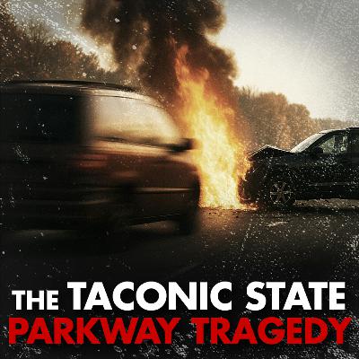 The Taconic State Parkway Tragedy