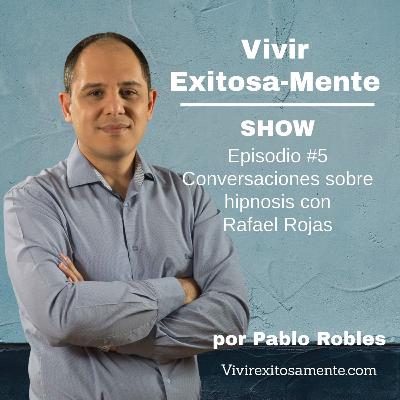 VE SHOW Ep.5 - Conversaciones sobre hipnosis con Rafael Rojas VE SHOW Ep.5 - Conversaciones sobre hipnosis con Rafael Rojas