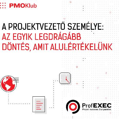 A projektvezető személye: Az egyik legdrágább döntés, amit alulértékelünk A projektvezető személye: Az egyik legdrágább döntés, amit alulértékelünk