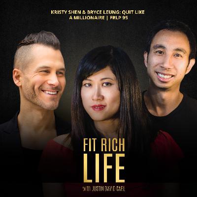 Kristy Shen & Bryce Leung: Quit Like A Millionaire | FRLP 95 Kristy Shen & Bryce Leung: Quit Like A Millionaire | FRLP 95