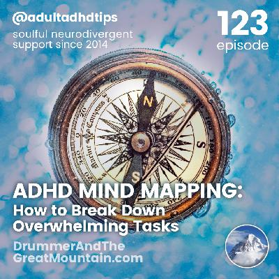 ADHD Mind Mapping – How to Break Down Overwhelming Tasks