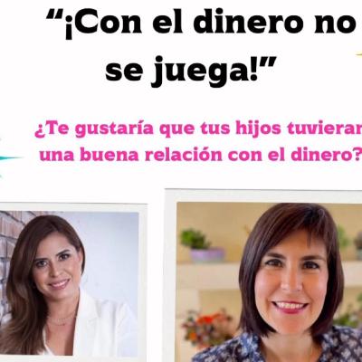 ¿Te gustaría que tus hijos tuvieran una buena relación con el dinero? con Sara Vicent