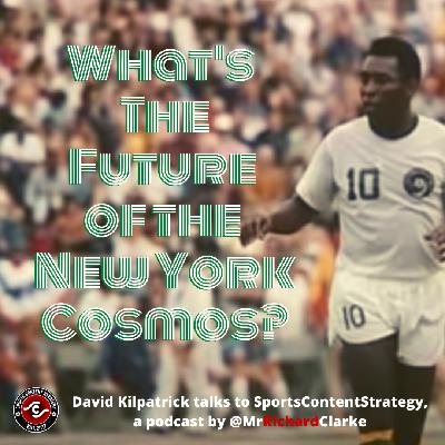 David Kilpatrick: What's the future of the New York Cosmos