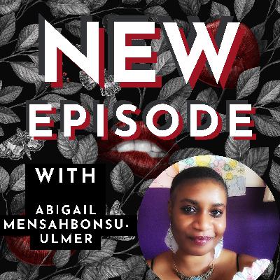 Answering the call of the Divine Feminine - with Abigail Mensahbonsu