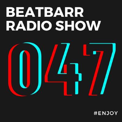 Episode 047   ANDRES BARR presents BEATBARR   RADIO SHOW