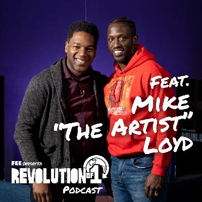 #23 Veteran and Community Activist, Mike "the Artist" Loyd, on the Power of Perseverance in Light of Failure