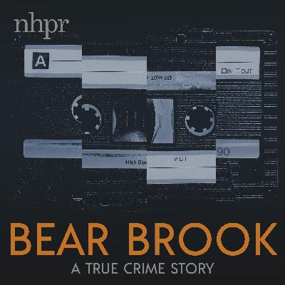 Introducing Bear Brook S2: A True Crime Story