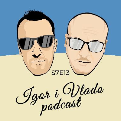 Igor i Vlado podcast - s7e13 - gost: Dragan Kažić - powered by Meridianbet