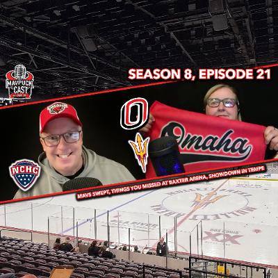 S8 E21: Mavs Swept, Things You Missed at Baxter Arena, Showdown in Tempe