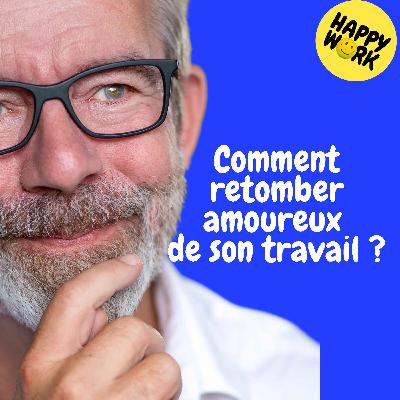 Résumé — Comment retomber amoureux de son travail ?